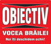 Logo Obiectiv Vocea Brailei